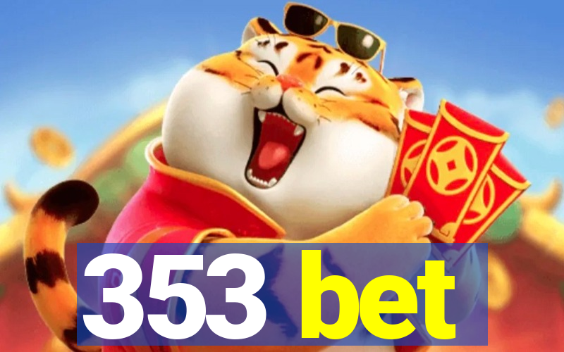 353 bet